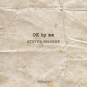 Osborne, Steven – Ok By Me - a Life In Encores cd