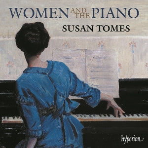 Susan Tomes – Women and the Piano (1 CD)