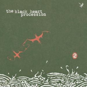 Black Heart Procession – 2 (1LP Vinyl)