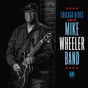 Band, Mike Wheeler – Chicago Blues With (1LP Vinyl)