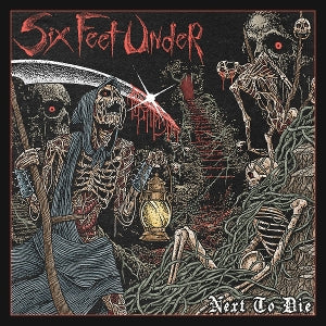 Six Feet Under – Next To Die (1CD)