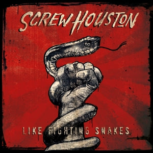 Screw Houston – Like Fighting Snakes (1CD)