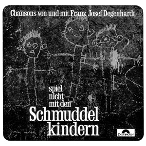 Franz Josef Degenhardt – Spiel nicht mit den Schmuddelkindern (1 CD)