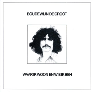 Boudewijn De Groot – Waar Ik Woon En Wie Ik Ben (1 CD)