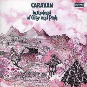 Caravan – In the Land of Grey & Pink (1 CD)