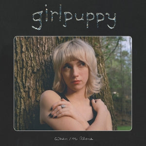 Girlpuppy – When I'm Alone (1LP Vinyl)