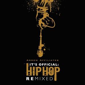 Arrow Affiliates – Hip Hop Remixed (1CD)