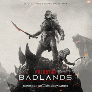 Schachner, Sarah & Benjamin Wallfisch – Predator: Badlands cd