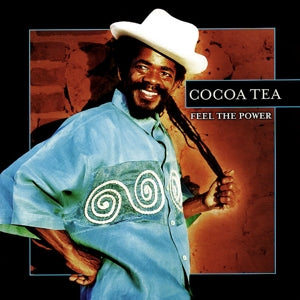 Cocoa Tea – Feel the Power (1CD)