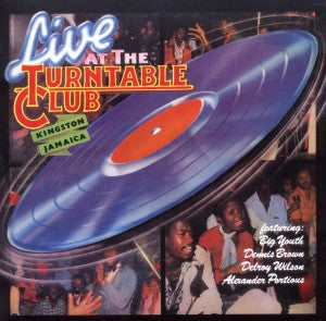 Dennis Brown – Live At the Turntable Club (1 CD)