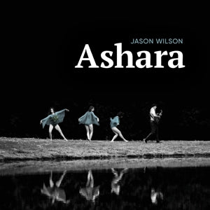 Jason Wilson – Ashara (1LP Vinyl)