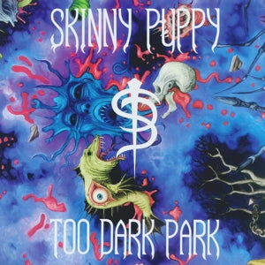 Skinny Puppy – Too Dark Park (1LP Vinyl, Reissue)