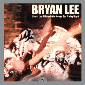 Lee, Bryan – Live at the Old Absinthe House Bar... Friday Night (2LP Vinyl)