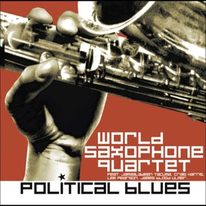 World Saxophone Quartet – Political Blues (1CD)