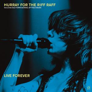 Hurray For the Riff Raff – Live Forever (2LP Vinyl)