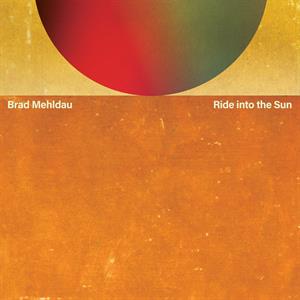 Mehldau, Brad – Ride Into the Sun (2LP Vinyl)