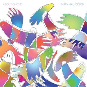 Halvorson, Mary – About Ghosts (1LP Vinyl)