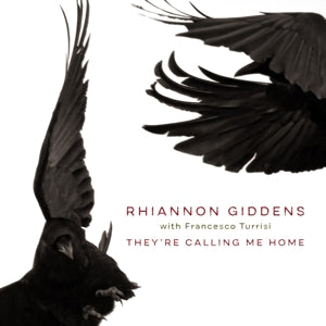 Rhiannon Giddens – They're Calling Me Home (1LP Vinyl)