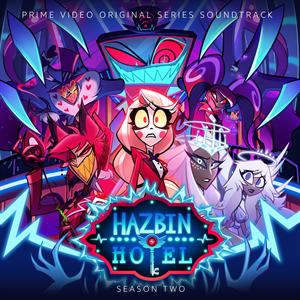 SOUNDTRACK – Hazbin Hotel: Season Two (1CD)