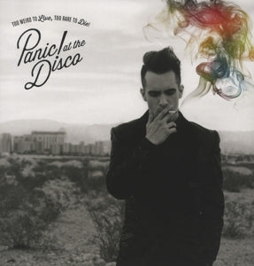 Panic At the Disco – Too Weird To Live,Too Rare To (1LP Vinyl)