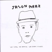 Mraz, Jason – We Sing We Dance We Steal Things cd