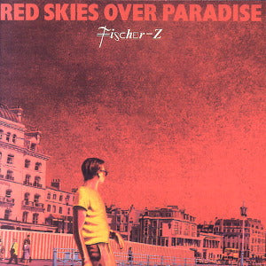 Fischer-Z – Red Skies Over Paradise cd