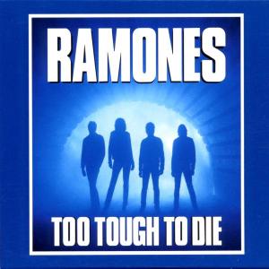 Ramones – Too Tough To Die (1CD)