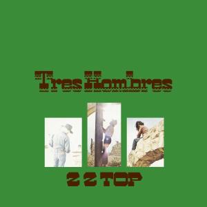 ZZ Top – Tres Hombres (1 CD)