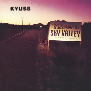 Kyuss – Welcome To Sky Valley (1LP Vinyl)