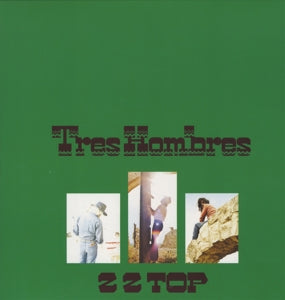 ZZ TOP – Tres Hombres vinyl