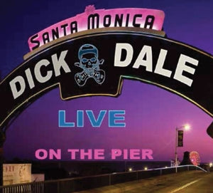 Dick Dale – Live Santa Monica Pier (2CD)