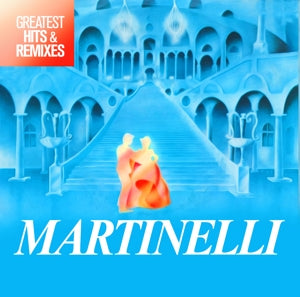 Martinelli – Greatest Hits & Remixes (1LP Vinyl)