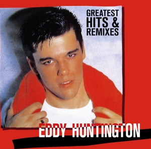 Eddy Huntington – Greatest Hits & Remixes (2CD)