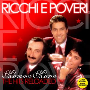 Ricchi E Poveri – Mamma Maria -the Hits Reloaded (1CD)