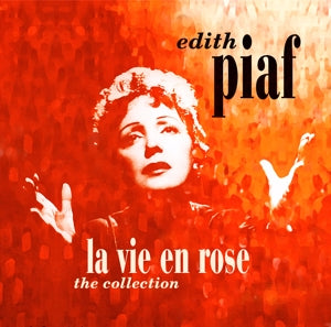 Piaf, Edith – La Vie En Rose - the Collectio vinyl
