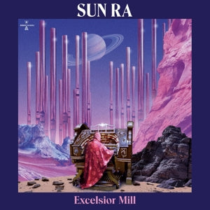 Sun Ra – Excelsior Mill (1 CD)