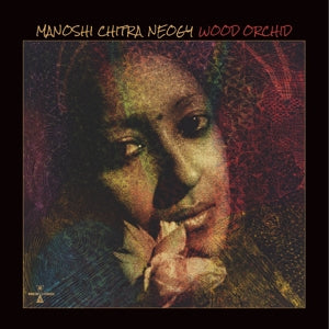 Chitra Neogy – Wood Orchid (1CD)
