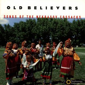 Old Believers – Songs of the Nekrasov Cossacks (1CD)