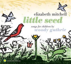 Elizabeth Mitchell – Little Seed. Sange til børn af (1 CD)