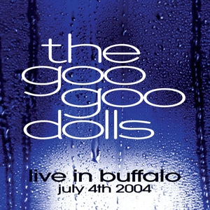 Goo Goo Dolls – Live In Buffalo July 4th, 2004 (1LP, Coloured Vinyl)