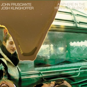 John Frusciante – Sphere In the Heart of Silence (1LP Vinyl)