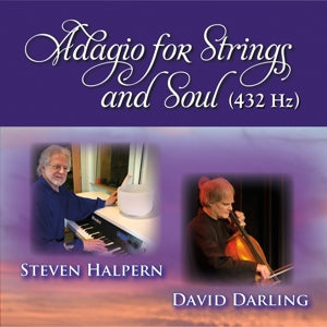 Steven Halpern & David Darling – Adagio For Strings and Soul (432 Hz) (1CD)