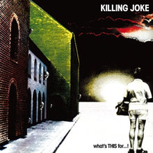 Killing Joke – What's This For...! + 3 Bt cd