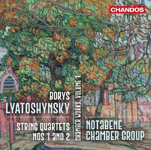 Notabene Chamber Group – Ljatoschynskyj: Kammermusik, Band 1 (1 CD)