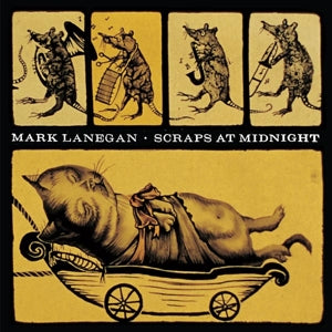 Mark Lanegan – Scraps At Midnight (1LP Vinyl)