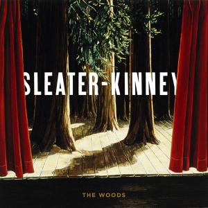 Sleater-Kinney – The Woods (2LP-Vinyl)