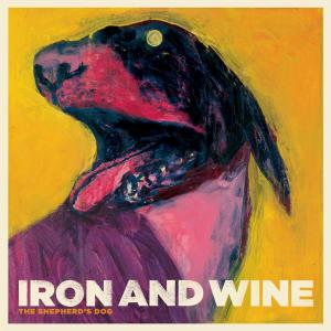 Iron & Wine – The Shepherd's Dog (1CD)