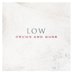 Low – Drums and Guns cd