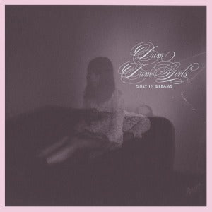 Dum Dum Girls – Only In Dreams (1CD)