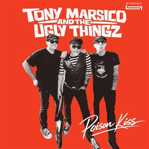 Tony Marsico and the Ugly Thingz – Poison Kiss (1CD)